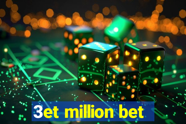 3et million bet